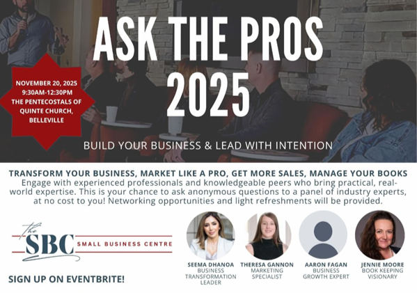 Promotional flyer for "Ask the Pros 2025" business event on November 20, 2025, featuring expert panelists at The Pentecostals of Quinte Church in Belleville. Don’t miss your chance to learn and network at Ask the Pros!.