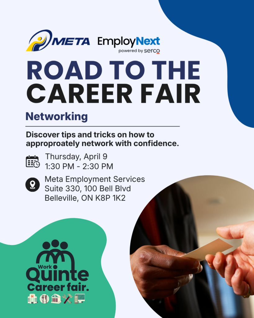 Flyer for the Quinte Career Fair showing event details: April 9, 1:30–2:30 PM at Meta Employment Services, Belleville, ON. Includes an image of hands exchanging a business card and tips on confident networking.