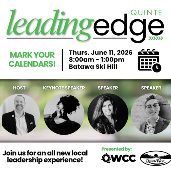 Event promo for "Leading Edge Quinte," featuring the Bay of Quinte Small Business Visibility Workshop, June 11, 2026, 8am–1pm at Batawa Ski Hill. Includes host and speaker photos, event details, WCC and Quinte West logos in green and black.